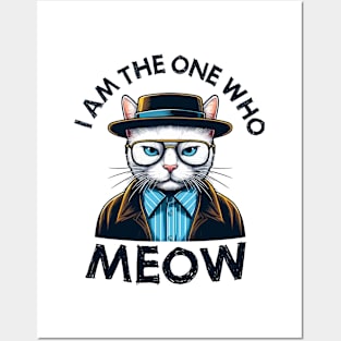 I am the one who MEOW | Cat | Kingpin | Anti-Hero | Villain Posters and Art